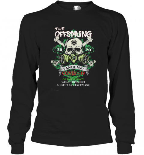 The Offspring 2020 Pandemic Covid 19 In Case T-Shirt Long Sleeved T-shirt 