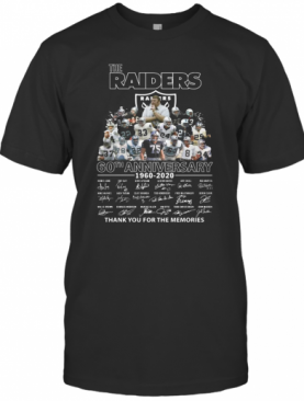 The Raiders 60Th Anniversary 1960 2020 Thank You For The Memories T-Shirt