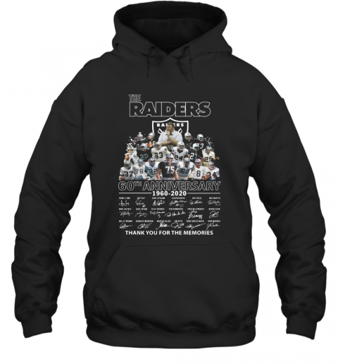 The Raiders 60Th Anniversary 1960 2020 Thank You For The Memories T-Shirt Unisex Hoodie