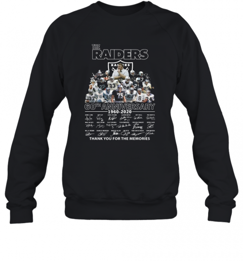 The Raiders 60Th Anniversary 1960 2020 Thank You For The Memories T-Shirt Unisex Sweatshirt