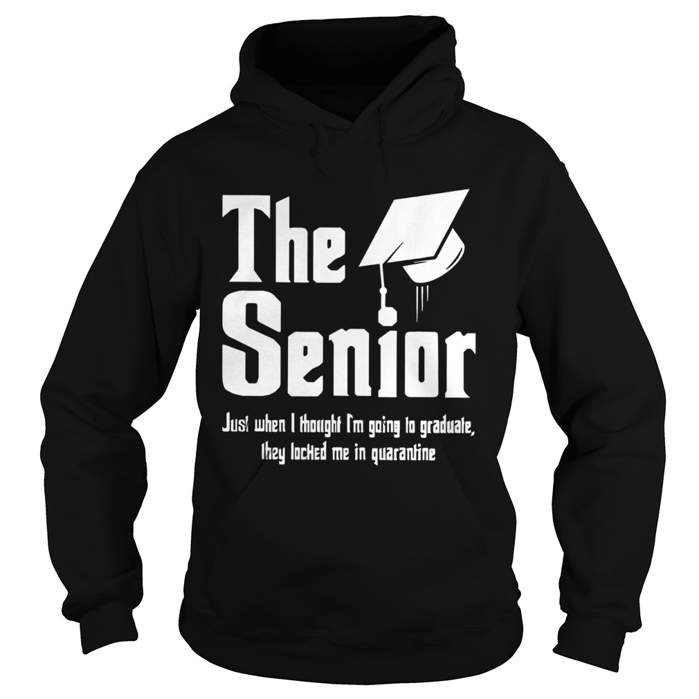 The Senior Just When I Thought Hoodie