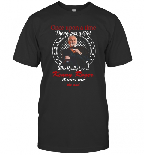 There Was A Girl Loved Kenny Rogers T-Shirt