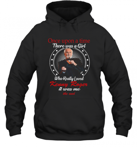 There Was A Girl Loved Kenny Rogers T-Shirt Unisex Hoodie