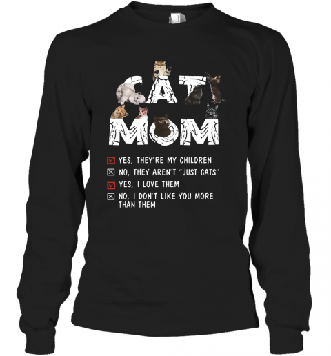 They Are My Children Cat T-Shirt Long Sleeved T-shirt 