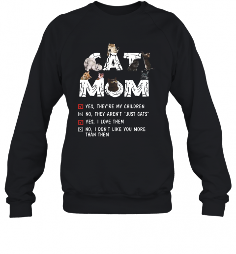 They Are My Children Cat T-Shirt Unisex Sweatshirt