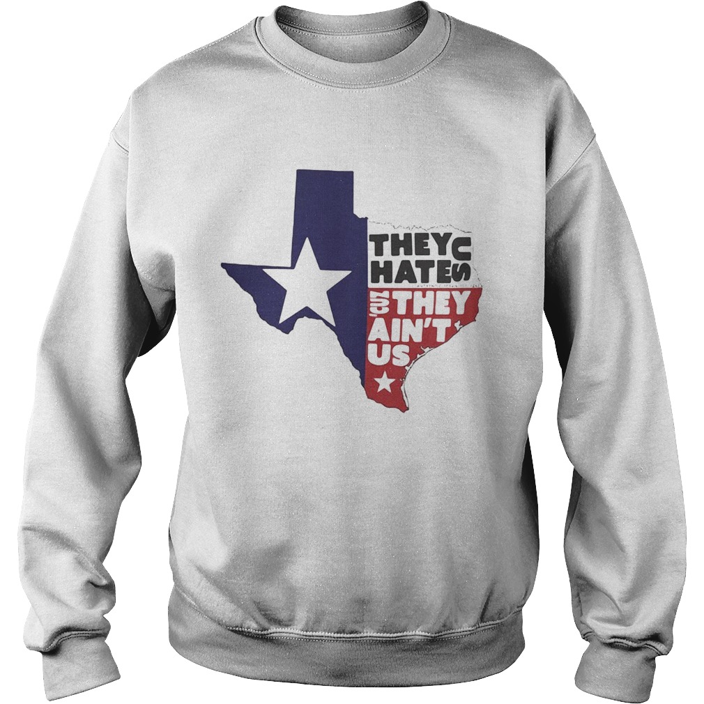 They Hate Us They Aint Us Map Sweatshirt