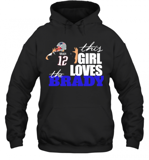 This Girl Loves The Brady 12 Signature T-Shirt Unisex Hoodie