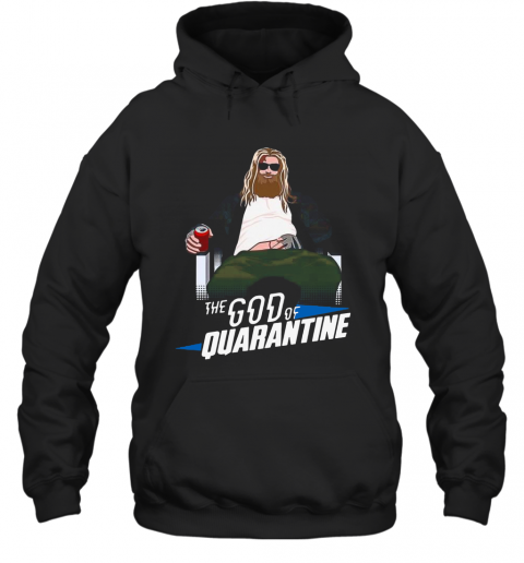 Thor The God Of Quarantine T-Shirt Unisex Hoodie