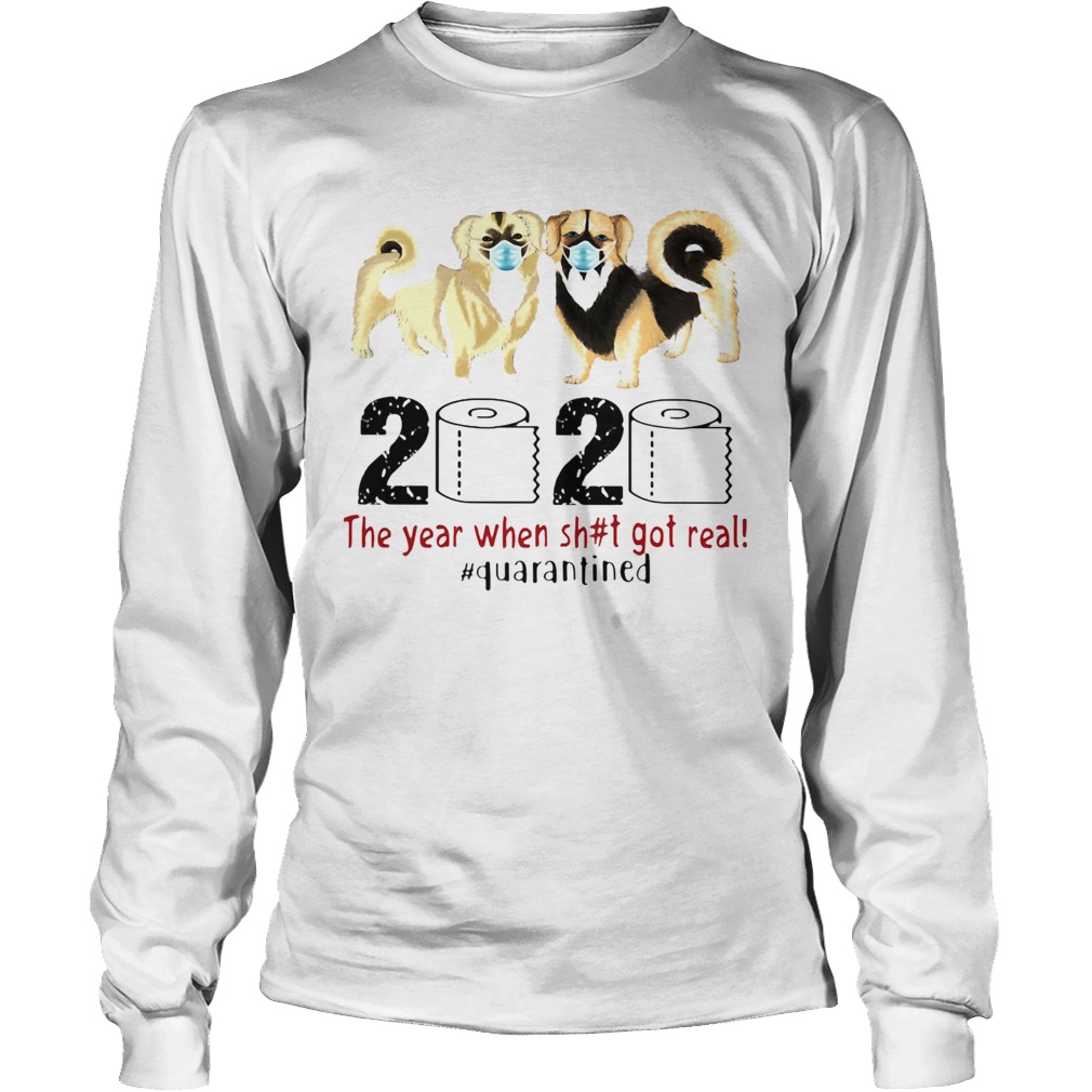Tibetan spaniel 2020 the year when shit got real quarantined toilet paper covid19 Long Sleeve