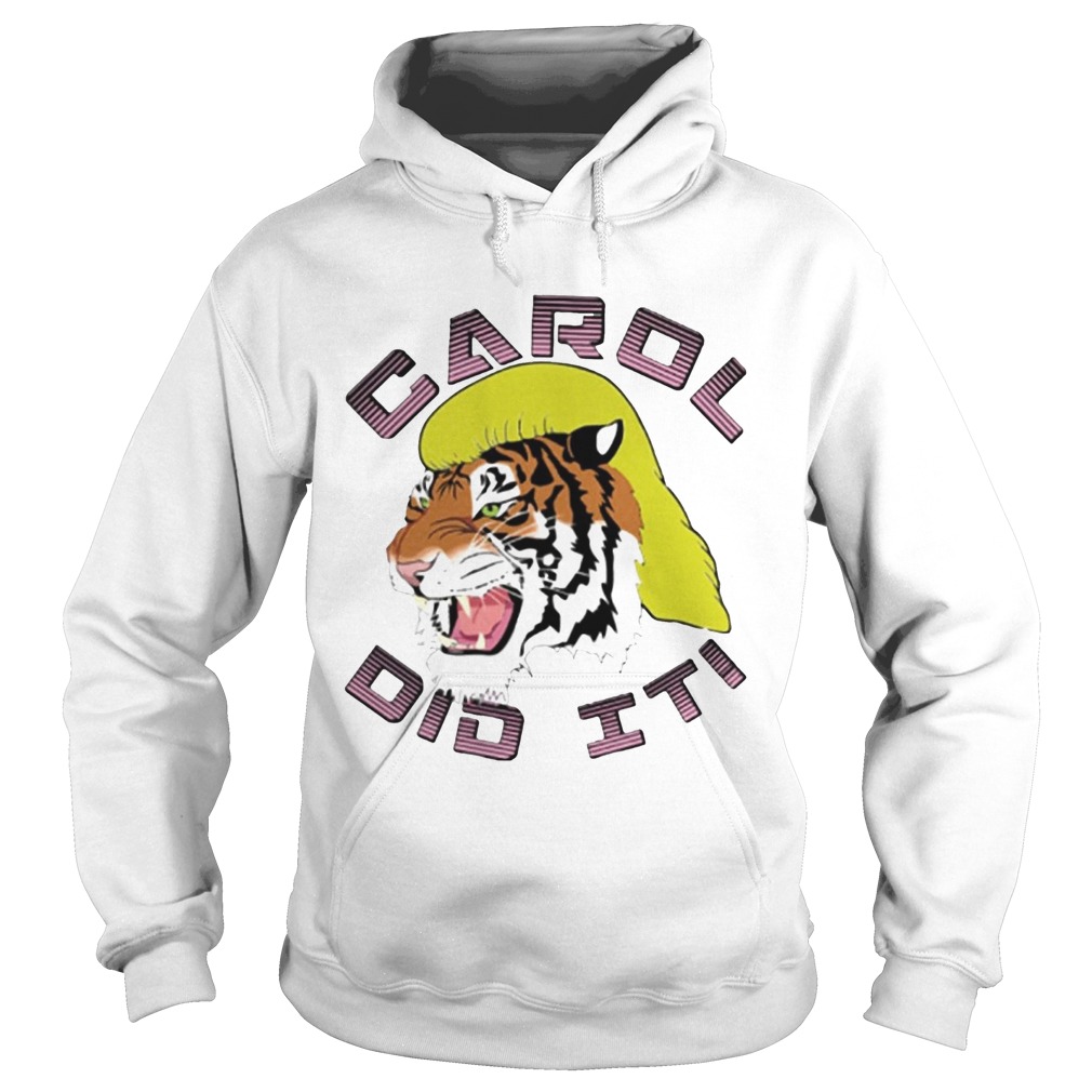 Tiger Carol Did It Hoodie