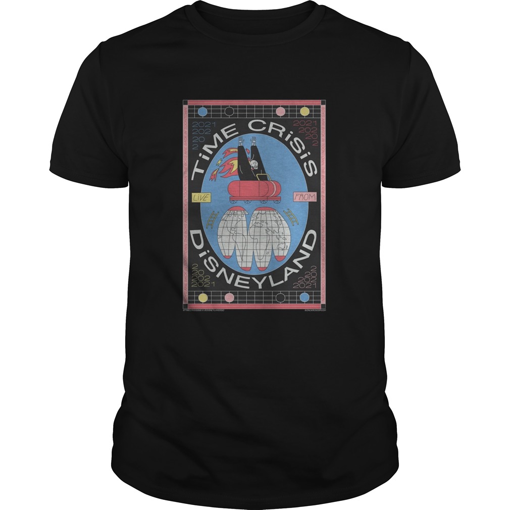 Time Crisis Live From Disneyland 2021 shirt