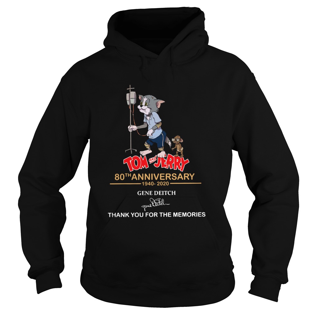 Tom and Jerry 80th anniversary 1940 2020 Gene Deitch Thank you for the memories signature Hoodie