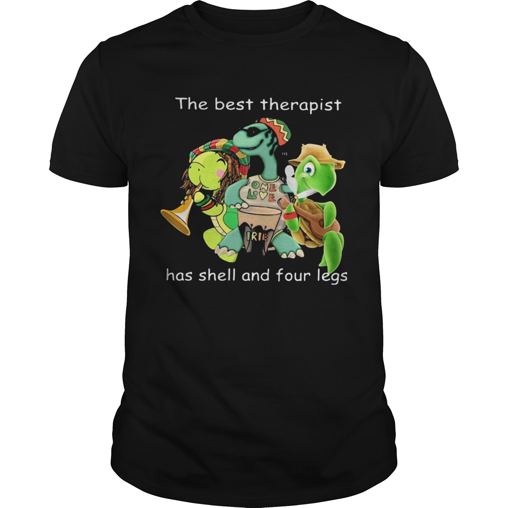 Turtle the best therapist has shell and four legs shirt