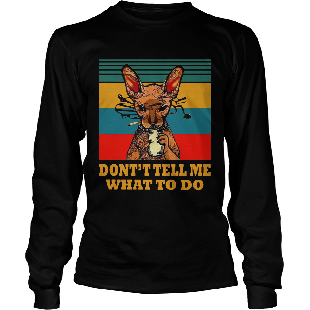 Vintage Cat Smoke At Dont Tell Me What To Do Long Sleeve