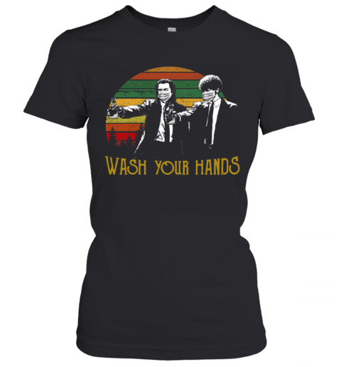 Vintage Pulp Fiction Wash Your Hands T-Shirt Classic Women's T-shirt