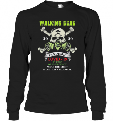 Walking Dead 2020 Pandemic Covid 19 In Case Of Emergency T-Shirt Long Sleeved T-shirt 
