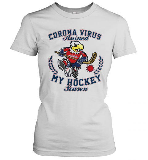 Washington Capitals Corona Virus Ruined My Hockey Season T-Shirt Classic Women's T-shirt