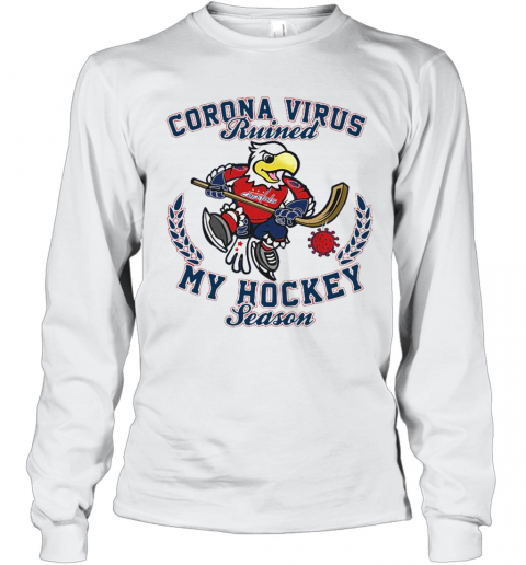 Washington Capitals Corona Virus Ruined My Hockey Season T-Shirt Long Sleeved T-shirt 