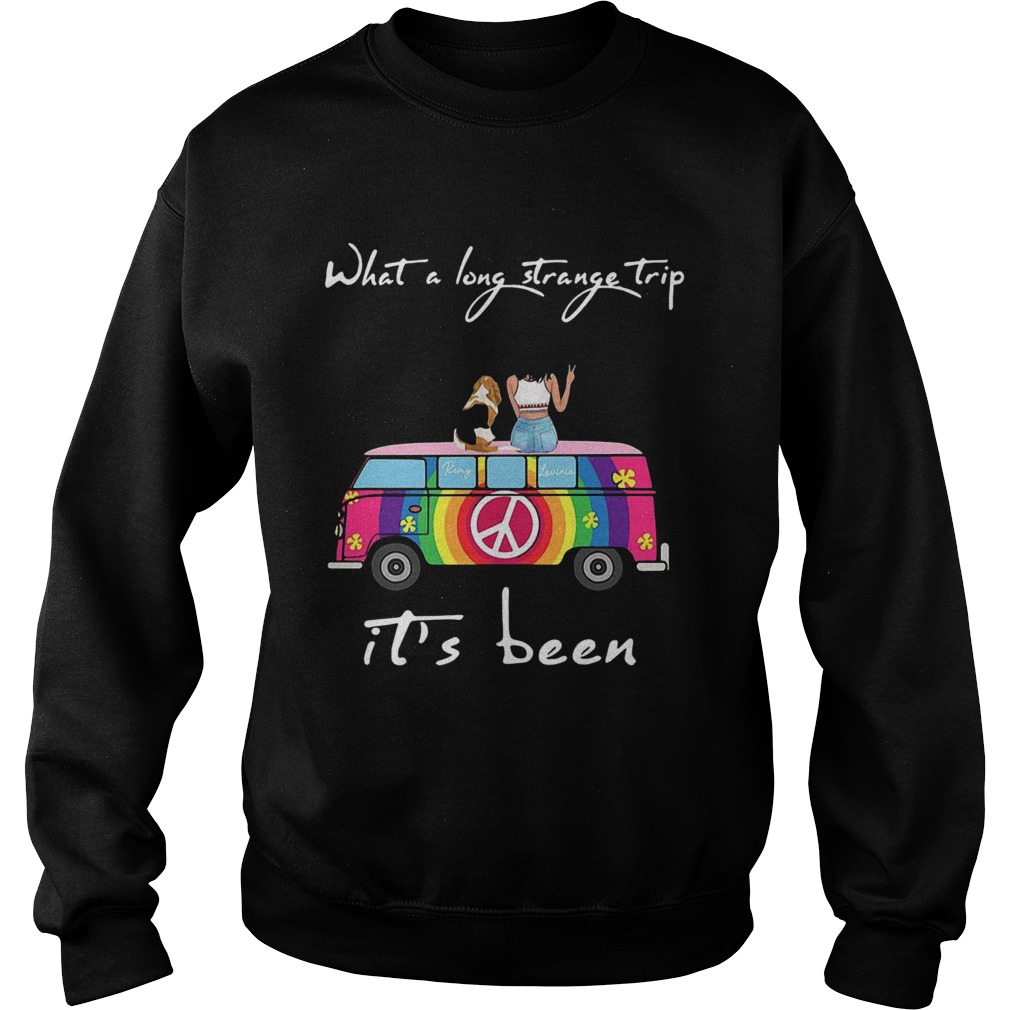 What A Long Strange Trip Its Been Remy And Laviria Sweatshirt