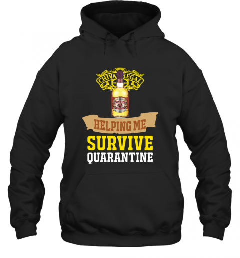 Whisky Chivas Helping Me Survive Quarantine T-Shirt Unisex Hoodie