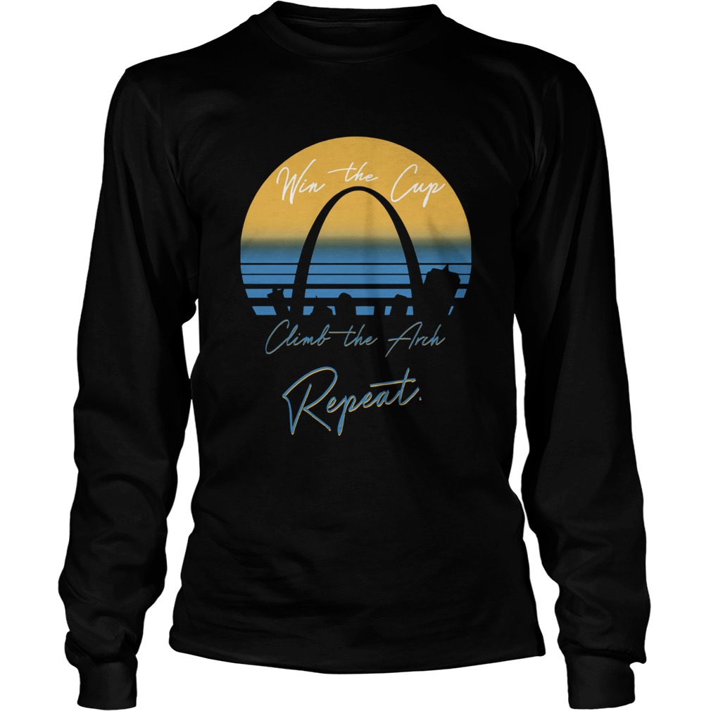 Win The Cup Climb The Arch Repeat Long Sleeve