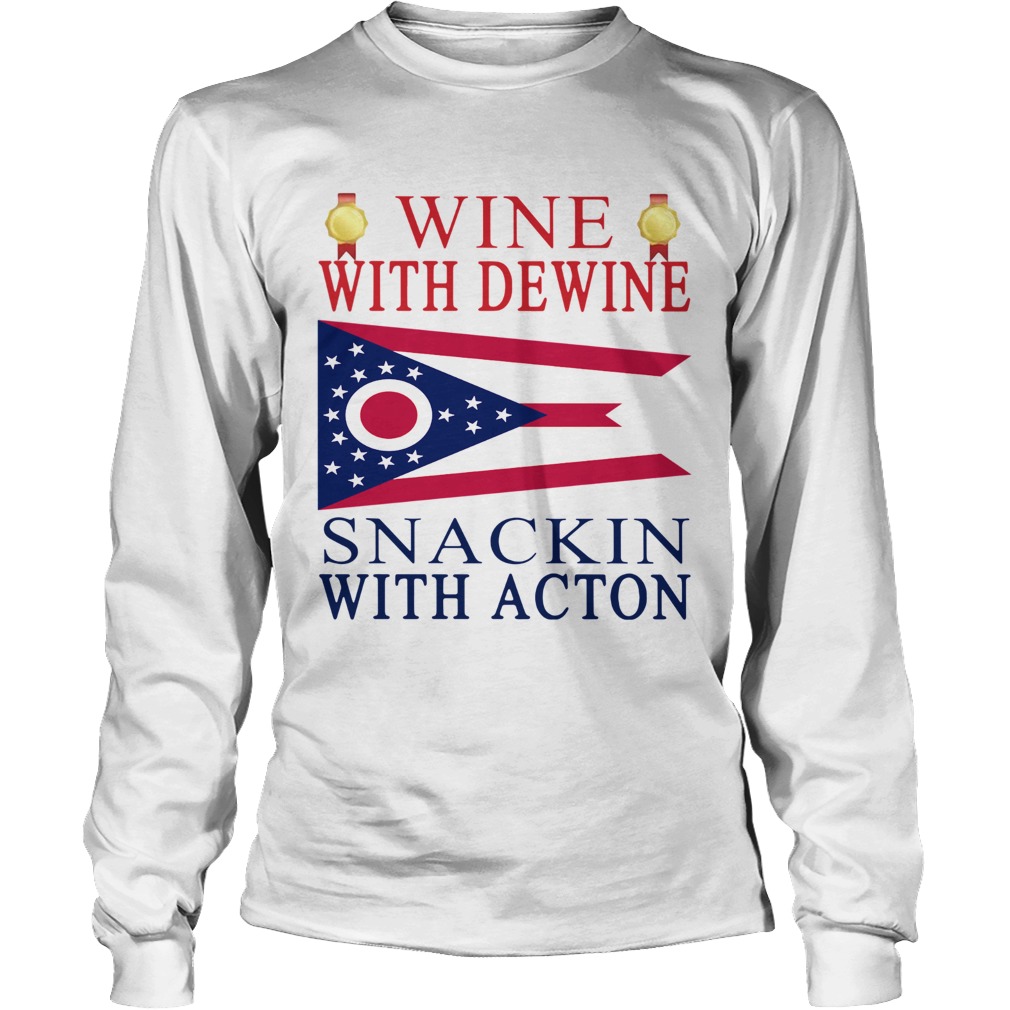 Wine With Dewine Snackin With Acton Long Sleeve