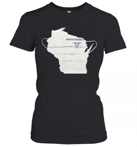 Wisconsin Protect Nurses Face Mask T-Shirt Classic Women's T-shirt