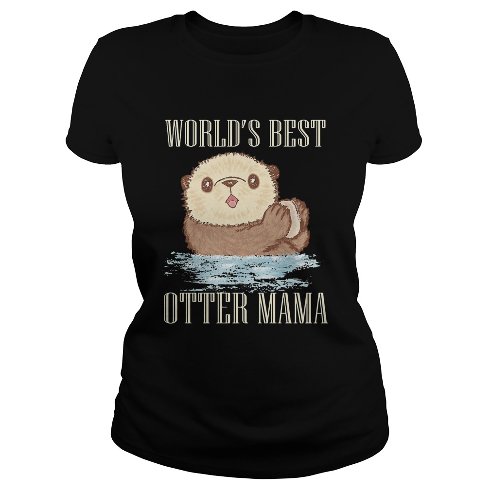 Worlds best otter mama Classic Ladies