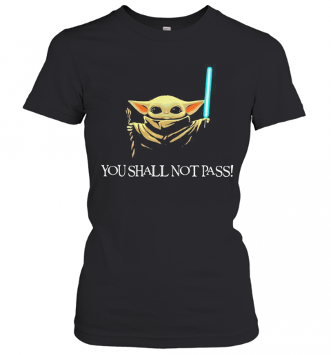 You Shall Not Pass Baby Yoda Copy T-Shirt Classic Women's T-shirt