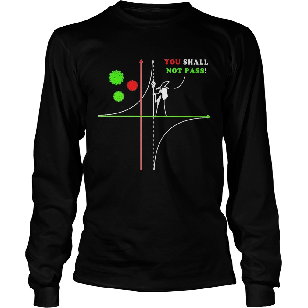 You shall not pass Covid19 Long Sleeve