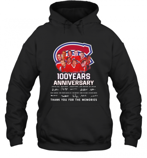 100 Years Anniversary Montreal Canadiens Thank You For The Memories T-Shirt Unisex Hoodie