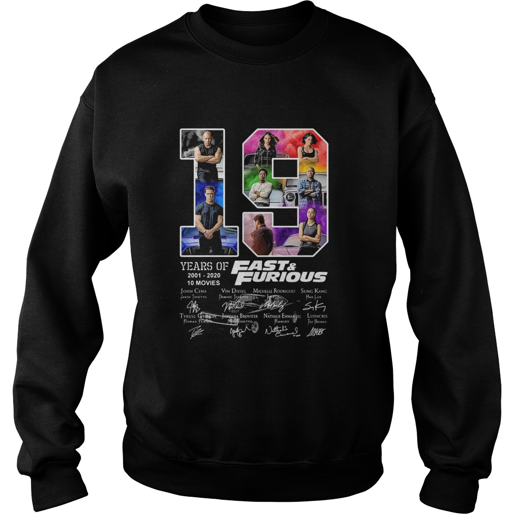 19 years of 2001 2020 10 movies fast and furious car signatures Sweatshirt