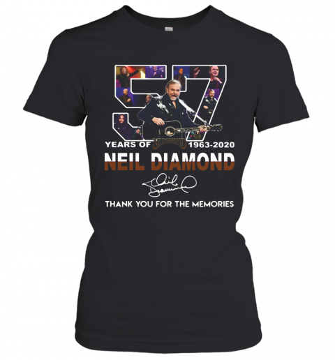 57 Years Of Neil Diamond 1963 2020 Signature Thank You For The Memories T-Shirt Classic Women's T-shirt