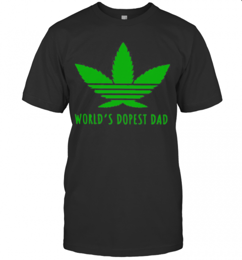 Adidas Weed Cannabis World'S Best Dad T-Shirt