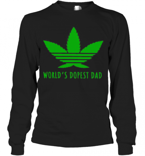 Adidas Weed Cannabis World'S Best Dad T-Shirt Long Sleeved T-shirt 
