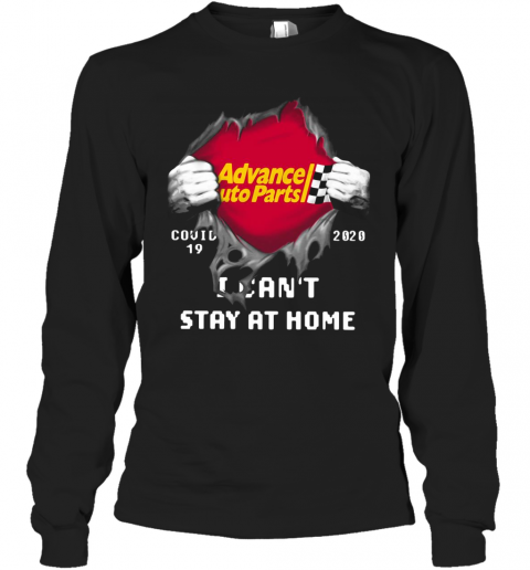 Advance Auto Parts Inside Me Covid 19 2020 I Can'T Stay At Home T-Shirt Long Sleeved T-shirt 