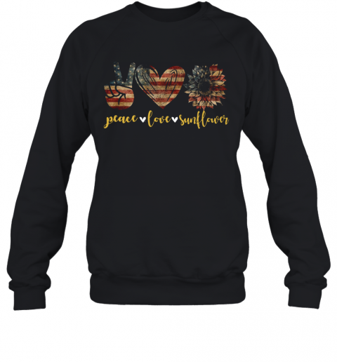 American Flag Peace Love Sunflower T-Shirt Unisex Sweatshirt