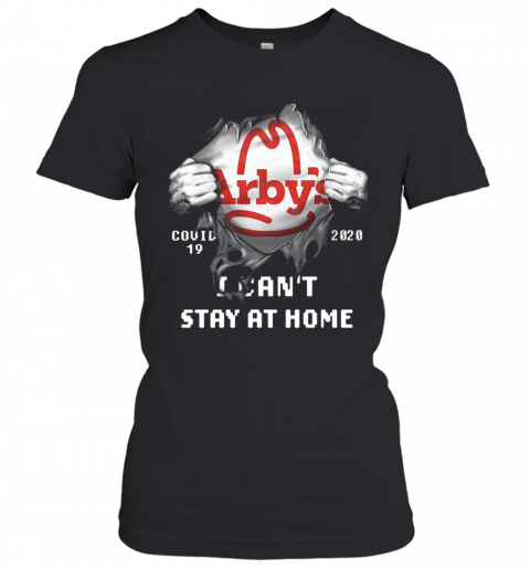 Arby'S Inside Me Covid 19 2020 I Can'T Stay At Home T-Shirt Classic Women's T-shirt