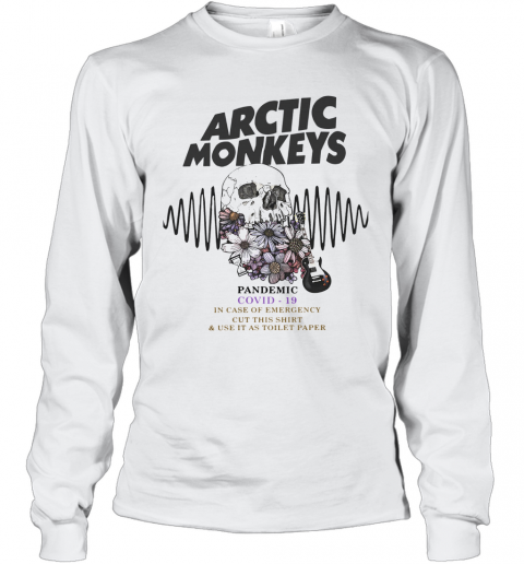 Arctic Monkeys Pandemic Covid 19 In Case Of Emergency Cut This T-Shirt Long Sleeved T-shirt 