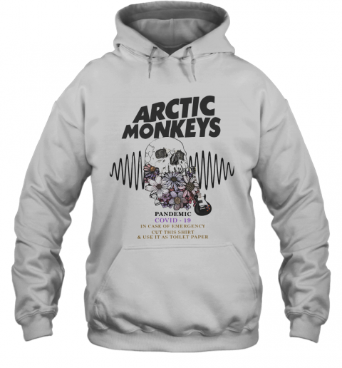 Arctic Monkeys Pandemic Covid 19 In Case Of Emergency Cut This T-Shirt Unisex Hoodie