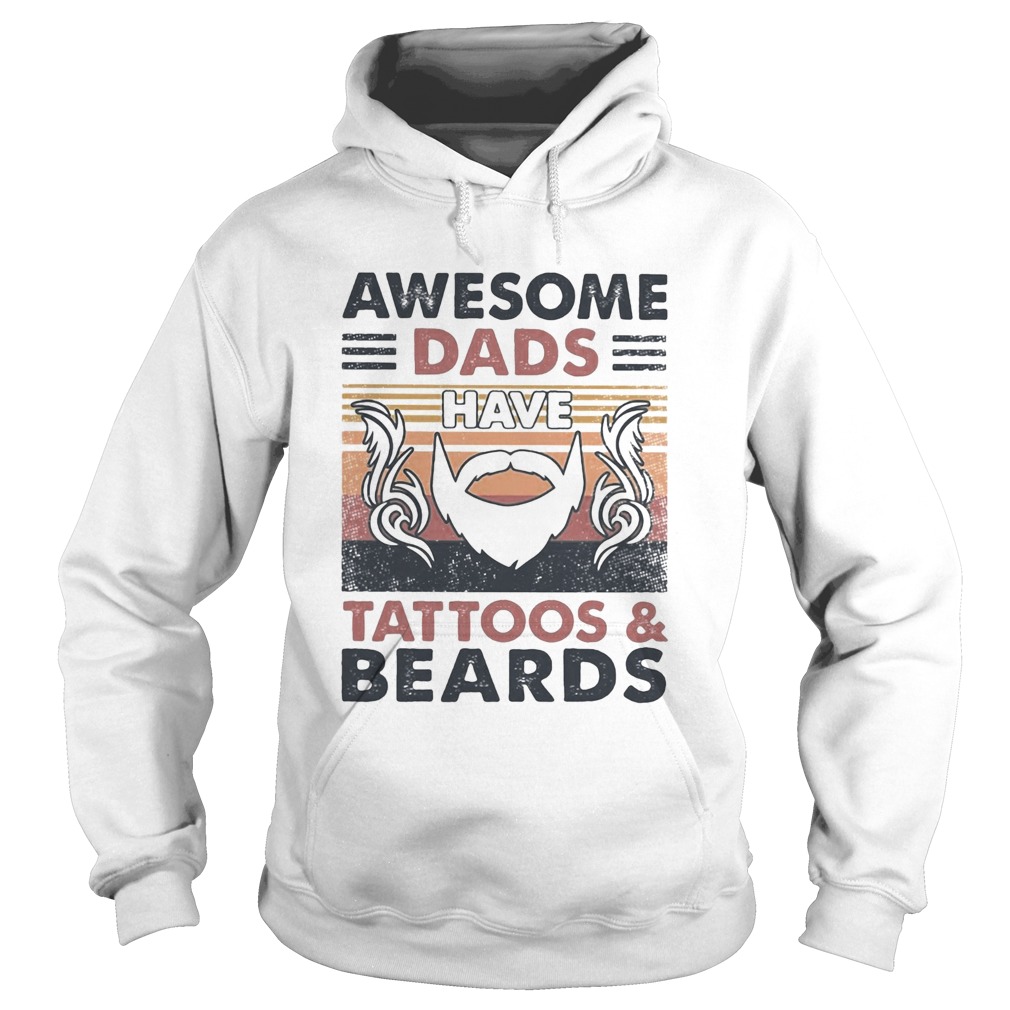 Awesome dads have tattoos and beards vintage Hoodie