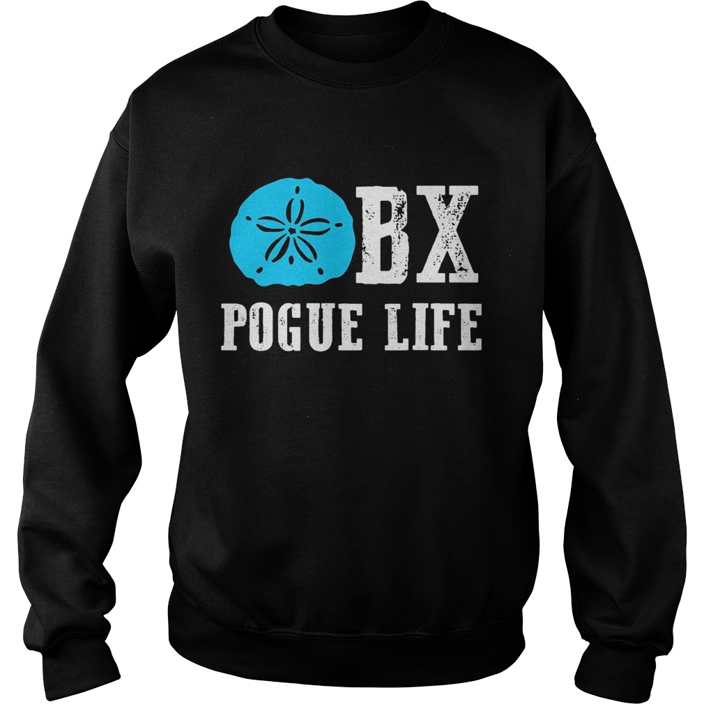 BX pogue life Sweatshirt