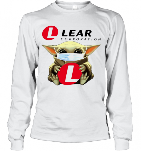 Baby Yoda Face Mask Hug Lear Corporation T-Shirt Long Sleeved T-shirt 