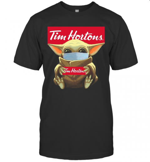 Baby Yoda Face Mask Hug Tim Hortons T-Shirt