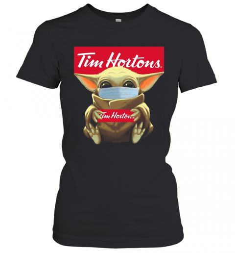 Baby Yoda Face Mask Hug Tim Hortons T-Shirt Classic Women's T-shirt