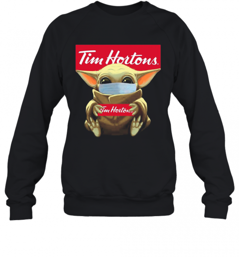Baby Yoda Face Mask Hug Tim Hortons T-Shirt Unisex Sweatshirt