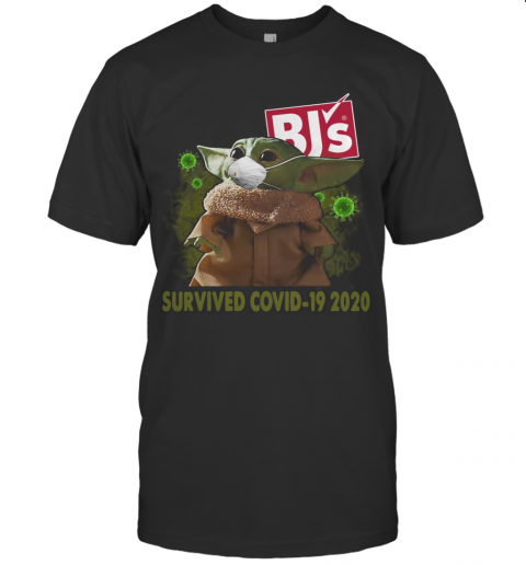 Baby Yoda Mask Bj'S Survived Covid 19 2020 T-Shirt