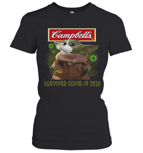 Baby Yoda Mask Campbell'S Survived Covid 19 2020 T-Shirt Classic Women's T-shirt