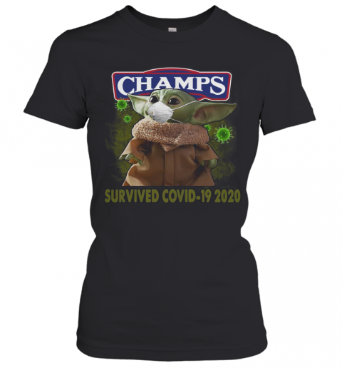 Baby Yoda Mask Champs Survived Covid 19 2020 T-Shirt Classic Women's T-shirt