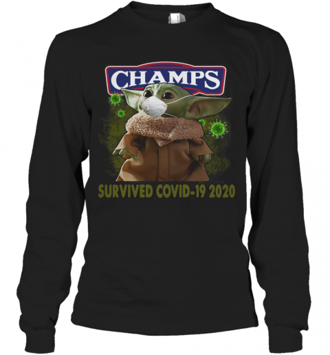 Baby Yoda Mask Champs Survived Covid 19 2020 T-Shirt Long Sleeved T-shirt 